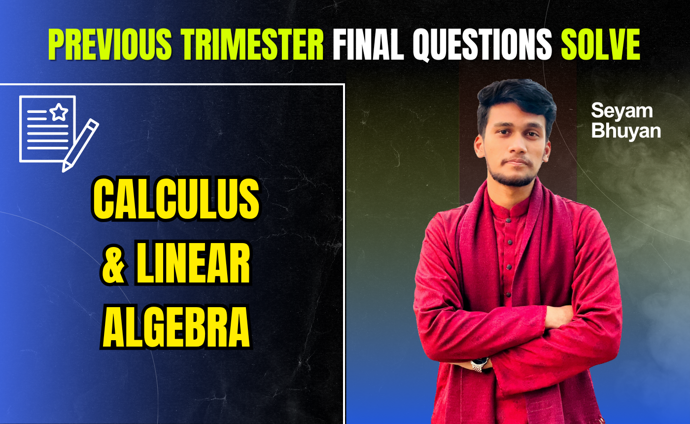 Calculus and Linear Algebra Previous Year Question Solving (Nex-5254 ...