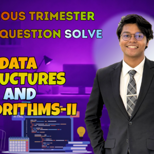 Data Structures and Algorithms 2 Previous Year Question Solving (Nex-5256)