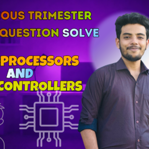Microprocessors and Microcontrollers Previous Year Question Solving (Nex-5256)