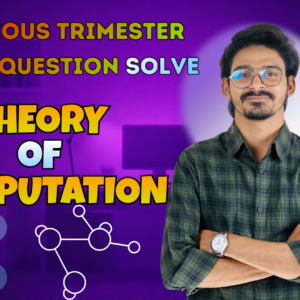 Theory Of Computation Previous Year Question Solving (Nex-5256)