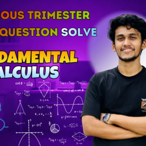 Fundamental Calculus Previous Year Question Solving (Nex-5256)