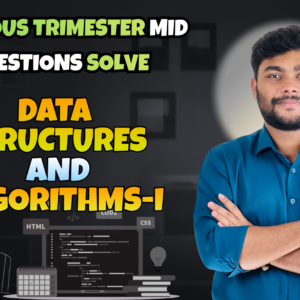 Data Structures and Algorithms 1 (Previous Year Question Solving Nex-5261)