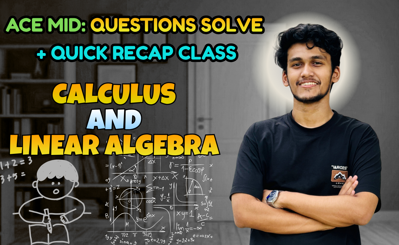 Calculus and Linear Algebra (Quick Recap + Previous Year Question Solving Nex-5261)