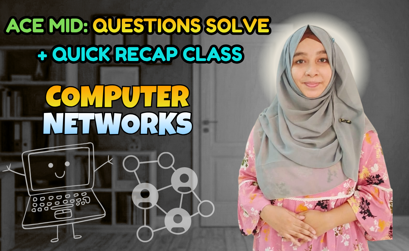 Computer Networks (Quick Recap + Previous Year Question Solving Nex-5261)