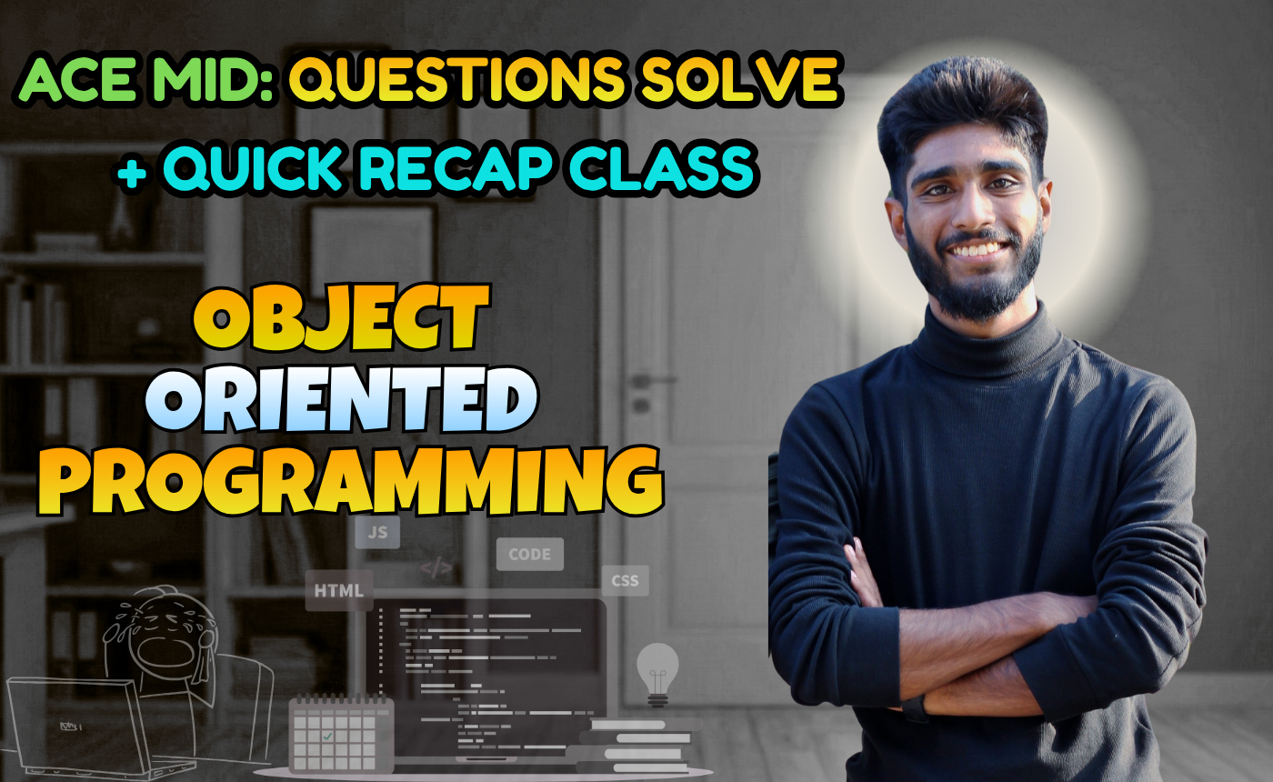 Object Oriented Programming (Quick Recap + Previous Year Question Solving Nex-5261)