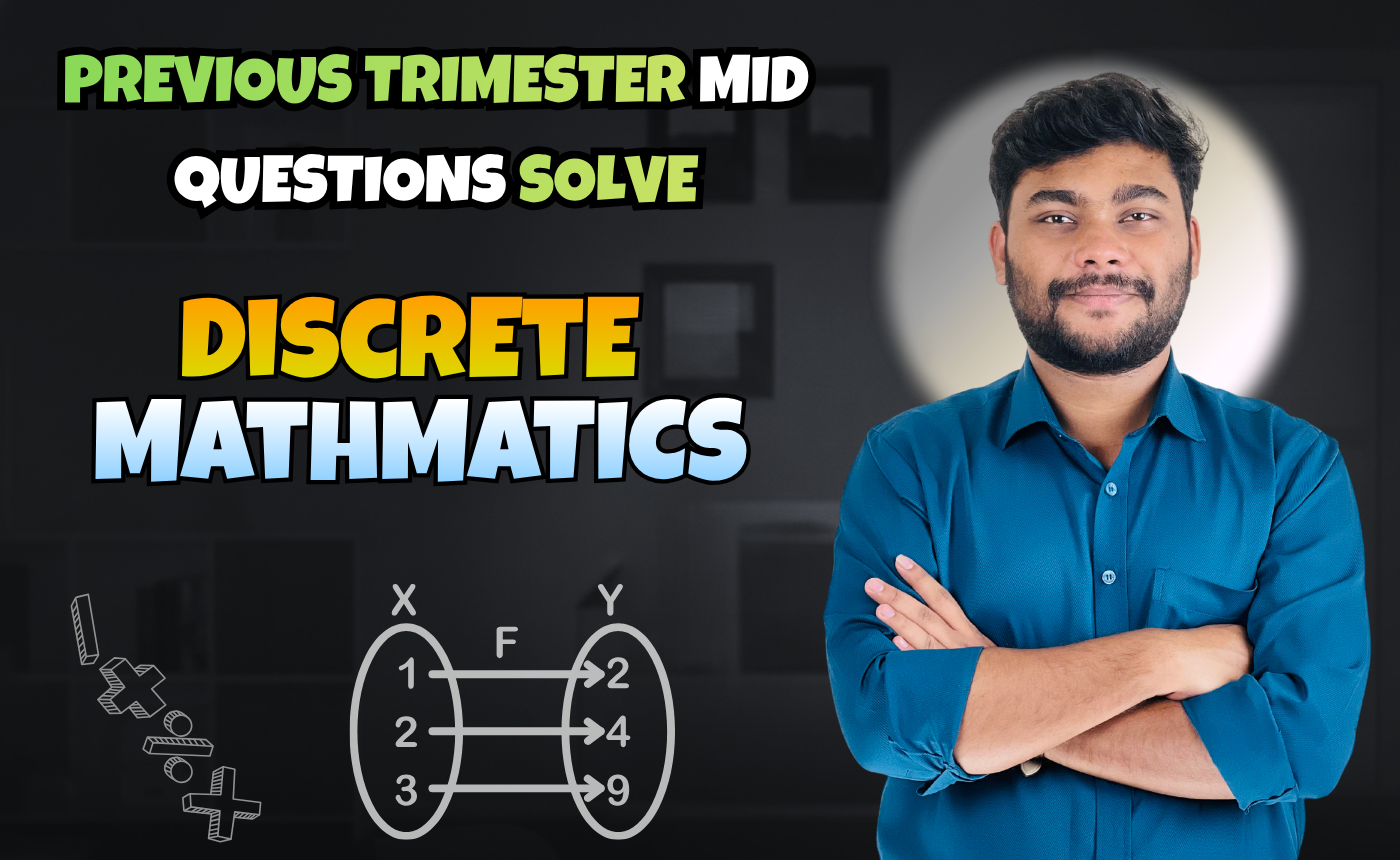 Discrete Mathmatics (Previous Year Question Solving Nex-5261)