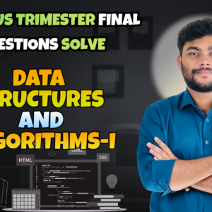Data Structures and Algorithms 1 (Previous Year Question Solving Nex-5262)