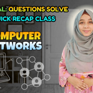 Computer Networks (Quick Recap + Previous Year Question Solving Nex-5262)