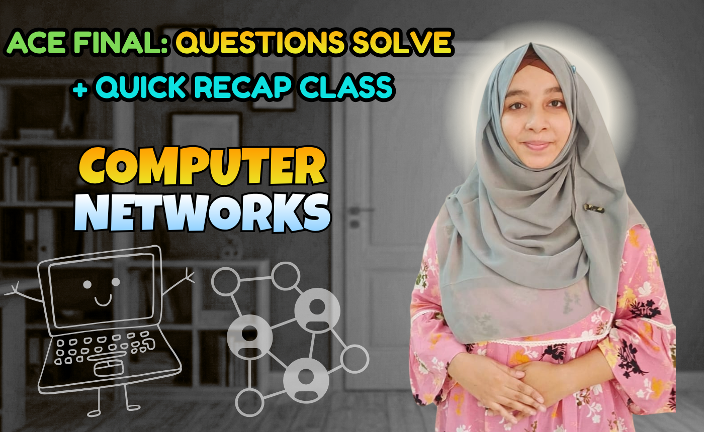 Computer Networks (Quick Recap + Previous Year Question Solving Nex-5262)