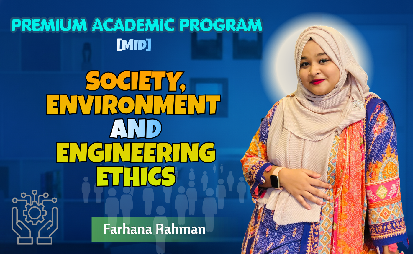 Society, Environment, Engineering Ethics (Nex-5263)