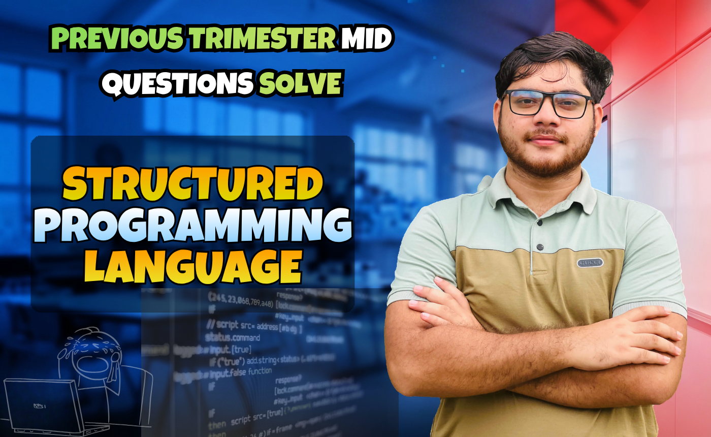 Structured Programming Language (Previous Year Question Solving Nex-5263)