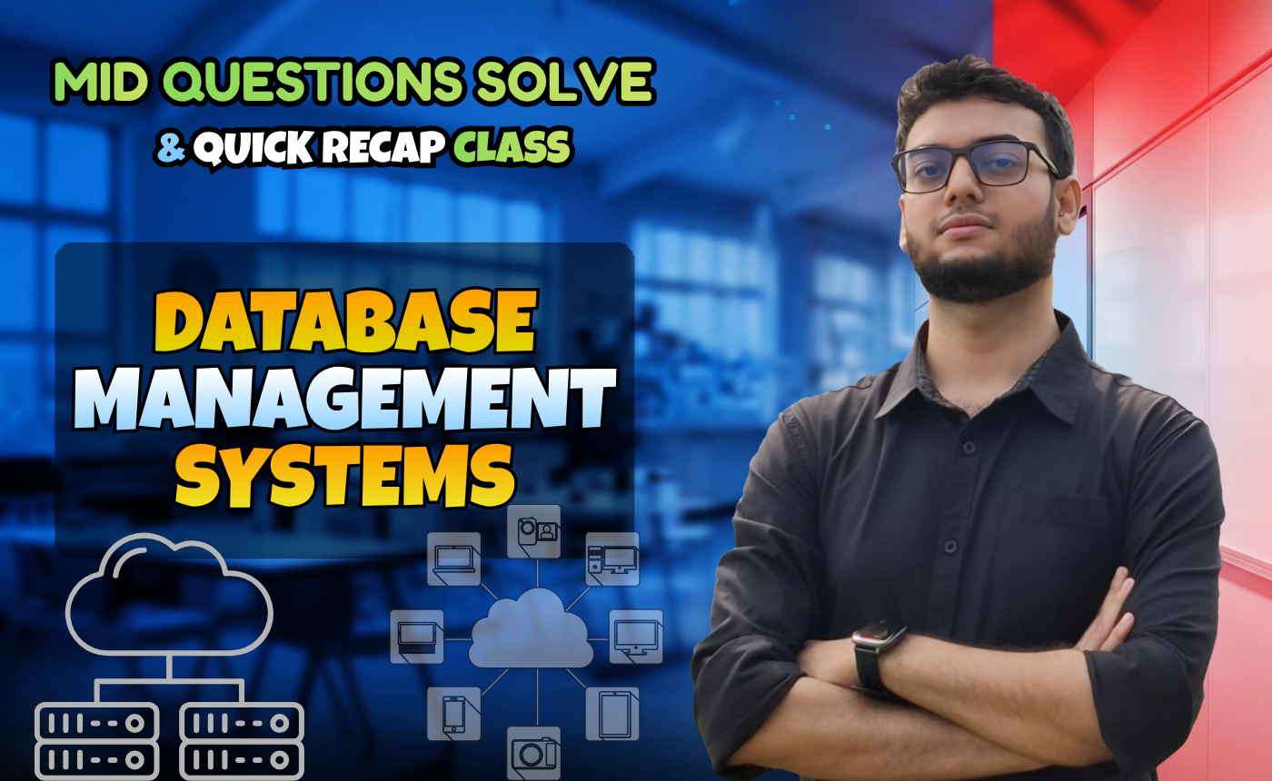 Database Management Systems (Quick Recap + Previous Year Question Solving Nex-5263)