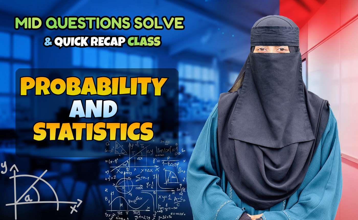 Probability and Statistics (Quick Recap + Previous Year Question Solving Nex-5263)