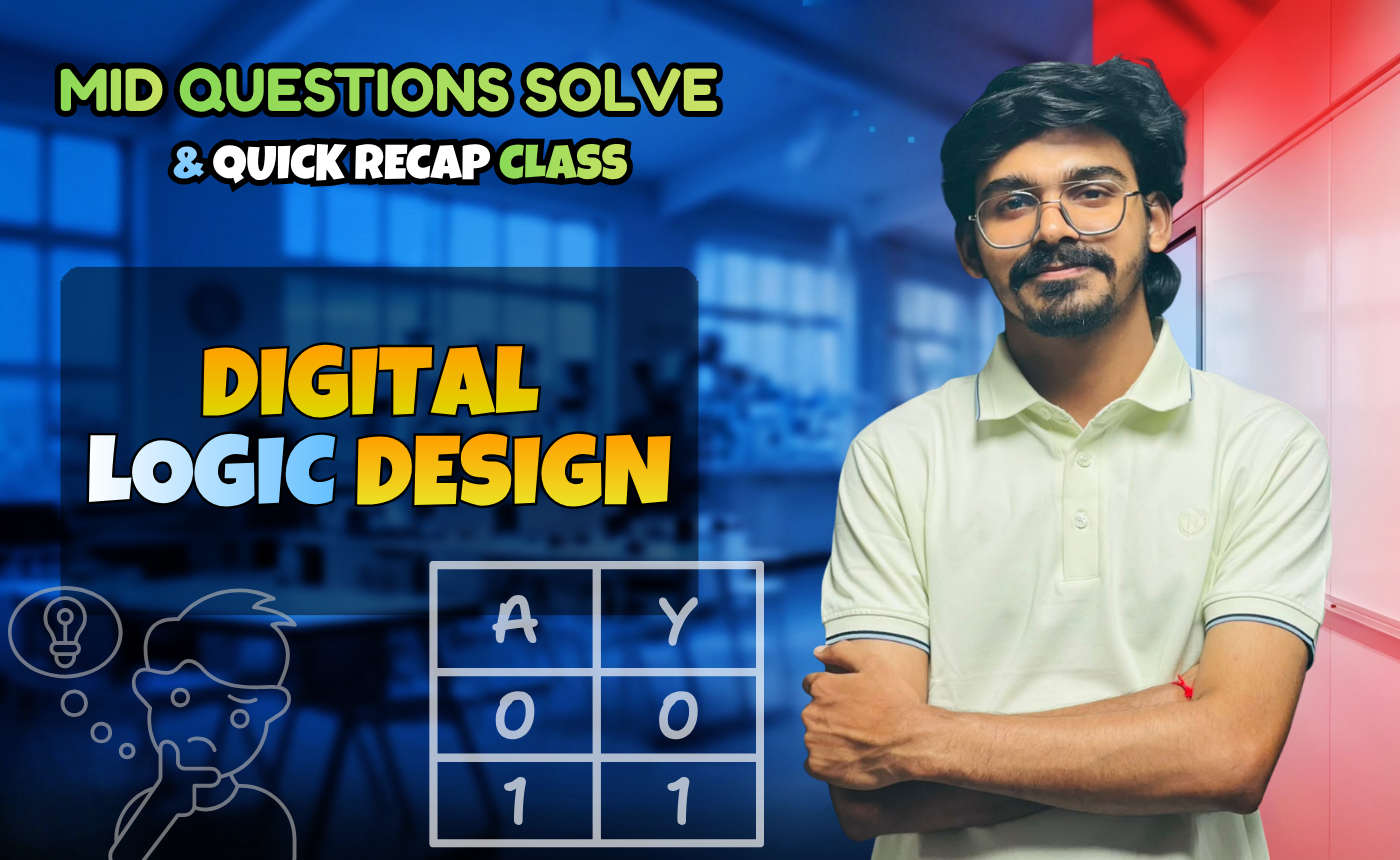 Digital Logic Design (Quick Recap + Previous Year Question Solving Nex-5263)